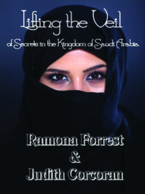 cover image of Lifting the Veil of Secrets in the Kingdom of Saudi Arabia